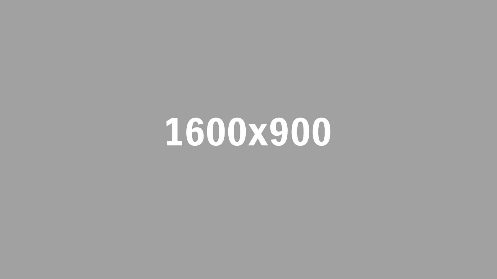 1600 x 900 placeholder